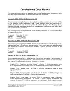 Development Code History The following is a summary of the legislative history of the Pershing County Development Code including original adoption and the revisions that have been made since. January 6, 2003: Bill No. 19