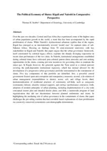 The Political Economy of Slums: Kigali and Nairobi in Comparative Perspective Thomas H. Stubbs*, Department of Sociology, University of Cambridge Abstract: Over the past two decades, Central and East Africa has experienc