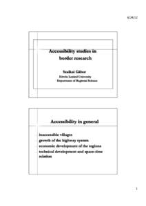 Accessibility studies in border research Szalkai Gábor Eötvös Loránd University