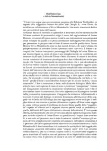 Dall’intervista a Silvia Montefoschi ∗ L’intervista segue una conversazione proposta alle Edizioni PonSinMor, in seguito alla suggestiva lettura dei primi due Dialoghi di Leone Ebreo, da