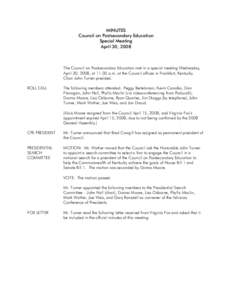 MINUTES Council on Postsecondary Education Special Meeting April 30, 2008  The Council on Postsecondary Education met in a special meeting Wednesday,