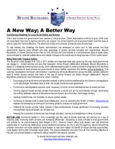 A New Way; A Better Way Cost-Savings Roadmap for Local Governments and Schools Ohio’s local schools and governments have reached a critical juncture. Citizen expectations continue to grow, while costs are rising faster