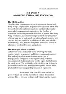 LC Paper No. CB[removed])  香港記者協會 HONG KONG JOURNALISTS ASSOCIATION The HKJA position High litigation costs threaten to put justice out of the reach of