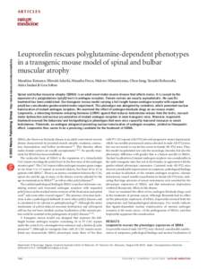 © 2003 Nature Publishing Group http://www.nature.com/naturemedicine  ARTICLES Leuprorelin rescues polyglutamine-dependent phenotypes in a transgenic mouse model of spinal and bulbar