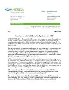 13-8  June 7, 2013 Senate Introduces the “LNG Excise Tax Equalization Act of 2013”  WASHINGTON, D.C. – Yesterday, the U.S. Congress took an important step in advancing the use