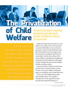 The Privatization decision making of Child Shared between private and public entities is critical Welfare for success