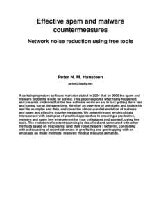 Effective spam and malware countermeasures Network noise reduction using free tools Peter N. M. Hansteen [removed]