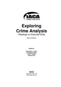 Law / Crime mapping / Crime analysis / International Association of Crime Analysts / Criminal justice / Crime prevention / Criminal intelligence / Police intelligence / Race and crime in the United States / Law enforcement / Criminology / Crime