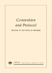 Law / Convention Relating to the Status of Refugees / Refugee / Statelessness / United Nations High Commissioner for Refugees / Protocol Relating to the Status of Refugees / Palestinian refugee / United Nations Relief and Works Agency for Palestine Refugees in the Near East / Convention on the Reduction of Statelessness / Human rights instruments / International relations / International law