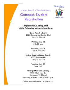 Literacy Council of Fort Bend County  Outreach Student Registration Registration is being held at the following outreach locations: