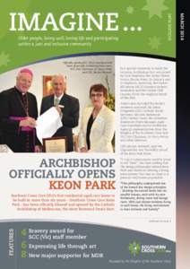 Officially opening SCC (Vic)’s new Keon Park home (from left) Archbishop Denis Hart, SCC (Vic) Chairman, Dr Garry Nolan and CEO, Ms Jan Horsnell.  In a special ceremony to mark the