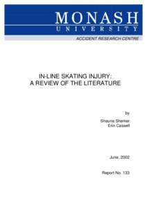 Skating / Safety clothing / Ice hockey equipment / Ice skating / Elbow pad / Inline skates / Monash University Accident Research Centre / Sports equipment / Clothing / Sports