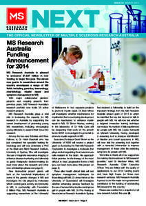 ISSUE 34 MARCH[removed]THE OFFICIAL NEWSLETTER OF MULTIPLE SCLEROSIS RESEARCH AUSTRALIA MS Research Australia