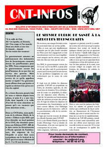 été 2015  CNT-INFOS BULLETIN D’INFORMATION DES SYNDICATS CNT DE LA RÉGION PARISIENNE 33, RUE DES VIGNOLES, 75020 PARIS / MAIL :  / WEB : WWW.CNT-F.ORG/URP