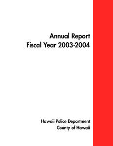 Annual Report Fiscal Year[removed]Hawaii Police Department County of Hawaii