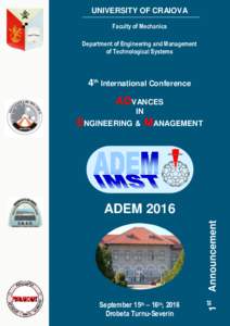 UNIVERSITY OF CRAIOVA Faculty of Mechanics Department of Engineering and Management of Technological Systems  4th International Conference