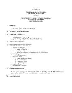 AGENDA MID-BAY BRIDGE AUTHORITY THURSDAY, MAY 16, 2013 9:00 A.M. NICEVILLE CITY HALL COUNCIL CHAMBERS 208 NORTH PARTIN DRIVE