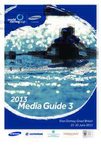 2011 Richard Heathcote/Getty Images[removed]Media Guide 3 Eton Dorney, Great Britain