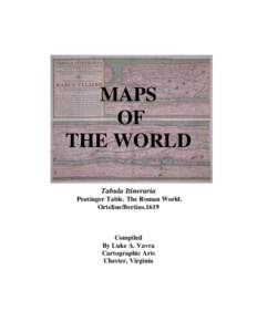 Dancker Danckerts / Joan Blaeu / Nationality / Tabula Peutingeriana / Atlas Maior / Petrus Bertius / Konrad Peutinger / Jodocus Hondius / World map / Atlases / Cartography / Abraham Ortelius