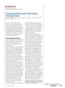 ALTERNATIVES Complementary and alternative therapies Helping patients with heart failure manage stress BY JON SESKEVICH, RN, CHTP, BSN; HELEN GABERT, RN, CS, MPH; ANN CHARLES, ARRT, MR; AND