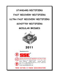    STANDARD RECTIFIERS FAST RECOVERY RECTIFIERS ULTRA FAST RECOVERY RECTIFIERS SCHOTTKY RECTIFIERS