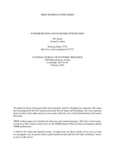 NBER WORKING PAPER SERIES  INTERMEDIATION AND ECONOMIC INTEGRATION Pol Antràs Arnaud Costinot Working Paper 15751