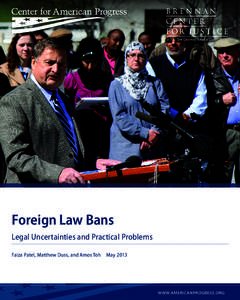 AP PHOTO/ERIK SCHELZIG  Foreign Law Bans Legal Uncertainties and Practical Problems Faiza Patel, Matthew Duss, and Amos Toh  May 2013