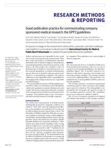 research methods & reporting Good publication practice for communicating company sponsored medical research: the GPP2 guidelines Chris Graf,1 Wendy P Battisti,2 Dan Bridges,3 Victoria Bruce-Winkler,4 Joanne M Conaty,5 Jo