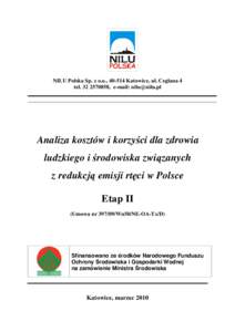 NILU Polska Sp. z o.o., Katowice, ul. Ceglana 4 tel, e-mail:  Analiza kosztów i korzyści dla zdrowia ludzkiego i środowiska związanych z redukcją emisji rtęci w Polsce