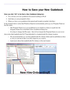 How to Save your New Guidebook Once you click “OK” in the Start a New Guidebook dialog box: n You will see your new guidebook document building in Word