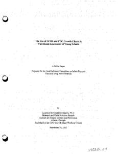 The Use of NCHS and CDC Growth Charts in Nutritional Assessment of Young Irifints A White Paper Prepared for the Food Advisory Committee on Infant Formula Food and Drug Administration