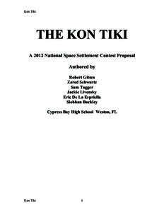 Kon Tiki  THE KON TIKI A 2012 National Space Settlement Contest Proposal Authored by Robert Gitten
