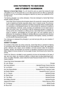 CHS PATHWAYS TO SUCCESS AND STUDENT HANDBOOK Welcome to Carmel High School. You will include the years you spend here among the most unforgettable of your life. During this time you will make decisions which will affect 