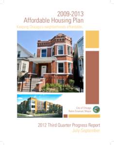 [removed]Affordable Housing Plan Keeping Chicago’s neighborhoods affordable. City of Chicago Rahm Emanuel, Mayor