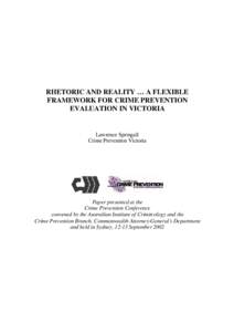 Rhetoric and Reality ... A Flexible Framework for Crime Prevention Evaluation in Victoria