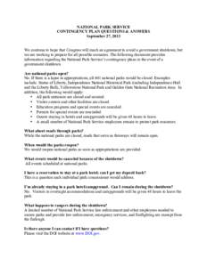 NATIONAL PARK SERVICE CONTINGENCY PLAN QUESTIONS & ANSWERS September 27, 2013 We continue to hope that Congress will reach an agreement to avoid a government shutdown, but we are working to prepare for all possible scena