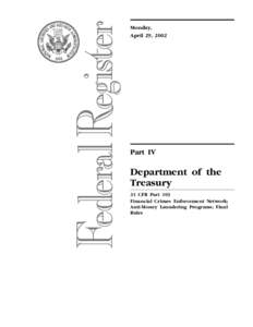 Financial system / Business / Financial crimes / Bank Secrecy Act / Financial Crimes Enforcement Network / Money laundering / USA PATRIOT Act /  Title III /  Subtitle B / Patriot Act / USA PATRIOT Act /  Title III / Tax evasion / Finance / Financial regulation