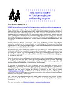 <><><><><><><><><><><><><><> National Initiative for Transforming Student and Learning Supports <><><><><><><><><><><><><><> Press Release (January, 2015)
