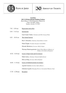 AGENDA 2012 G30 International Banking Seminar Hotel Okura, [removed]Toranomon, Minato-ku, Tokyo[removed], Japan Sunday, October 14, 2012