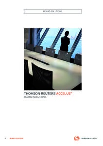 BOARD SOLUTIONS  THOMSON REUTERS ACCELUS™ BOARD SOLUTIONS  1