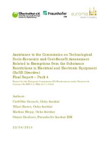 Assistance to the Commission on Technological Socio-Economic and Cost-Benefit Assessment Related to Exemptions from the Substance Restrictions in Electrical and Electronic Equipment (RoHS Directive) Final Report – Pack