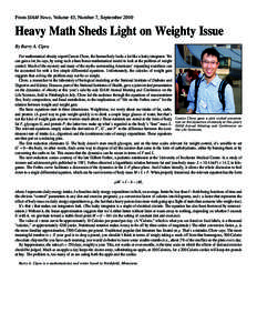 From SIAM News, Volume 43, Number 7, September[removed]Heavy Math Sheds Light on Weighty Issue By Barry A. Cipra For mathematical obesity expert Carson Chow, the human body looks a lot like a leaky integrator. We can gain 