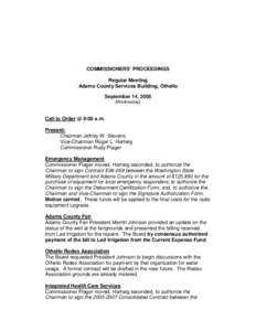 COMMISSIONERS’ PROCEEDINGS Regular Meeting Adams County Services Building, Othello September 14, 2005 (Wednesday)