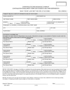 UNITEDHEALTHCARE INSURANCE COMPANY CONTINUATION ENROLLMENT FORM FOR STUDENTS AND THEIR DEPENDENTS WAKE FOREST UNIVERSITY SCHOOL OF MEDICINE