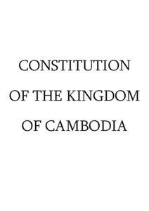 CONSTITUTION OF THE KINGDOM OF CAMBODIA