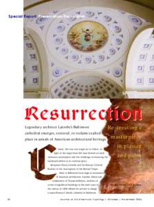 Special Report: Preservation/Restoration  R e s u r rection