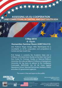 ASSESSING US-EU COOPERATION  (AND COMPETITION) IN CENTRAL AND EAST SOUTH ASIA 5 May[removed]p.m.