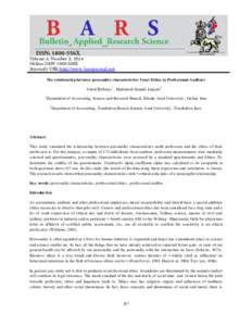 Volume 4, Number 2, 2014 Online ISSN 1800-556X Journal’s URL:http://www. barsjournal.net The relati onshi p between personality characteristics Vrayt Ethics in Professional Auditors Vahid Rafiniya 1 , Mah mood Samadi L