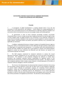 MULTILATERAL STRATEGIC PLAN ON MUTUAL AGREEMENT PROCEDURES: A VISION FOR CONTINUOUS MAP IMPROVEMENT Preamble 1. A convergence of global developments is creating elevated levels of tax risk and