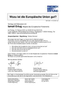 Wozu ist die Europäische Union gut? [removed][removed]ds Vortrag und Diskussion mit  Ismail Ertug, Mitglied des Europäischen Parlaments